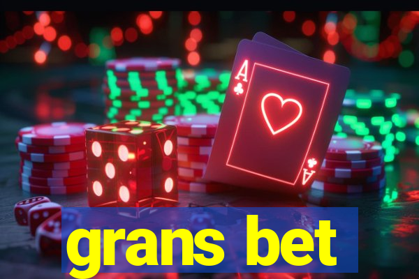 grans bet